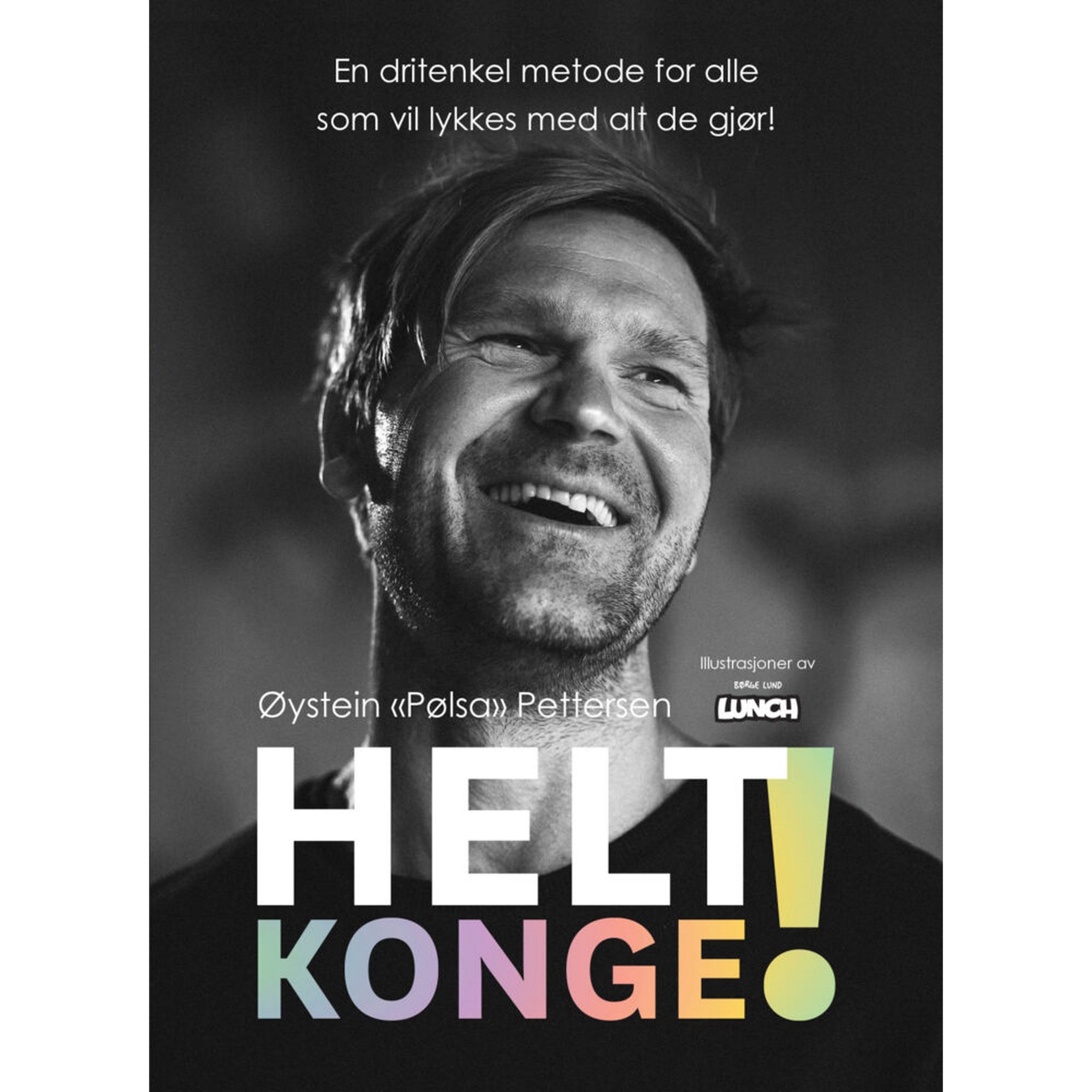 Vi har anmeldt Øystein Pettersens bokdebut «Helt konge»